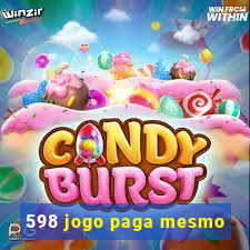 598 jogo paga mesmo